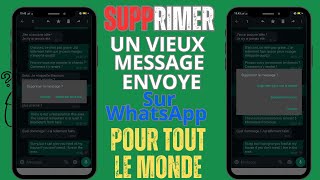 ASTUCES WHATSAPP SUPPRIMER UN VIEUX MESSAGE ENVOYE SUR WHATSAPP POUR TOUT LE MONDE [upl. by Annaira]