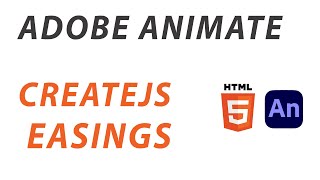 ADOBE ANIMATE CC  CREATEJS ANIMATIONS  EASINGS  JAVASCRIPT [upl. by Litt]