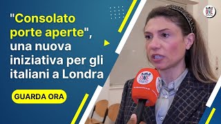 Londra quotConsolato porte apertequot una nuova iniziativa per gli italiani [upl. by Fonsie147]