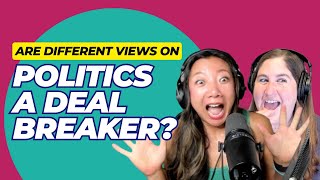 Are Different Political Views A Deal Breaker [upl. by Ramhaj]