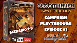 Gloomhaven Jaws of the Lion Campaign Playthrough Ep 1 Scenarios 13 [upl. by Elvia394]