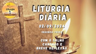 02092024 – Liturgia Diária – Segundafeira da 22ª Semana do Tempo Comum  Ano B [upl. by Lalita]