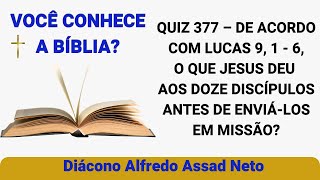 Quiz 377  VOCÊ CONHECE A BÍBLIA O QUE JESUS DEU AOS DOZE APÓSTOLOS ANTES DE ENVIÁLOS EM MISSÃO [upl. by Eri98]