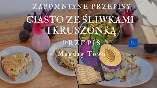 CIASTO ZE ŚLIWKAMI I KRUSZONKĄ  PRZEPIS kanałkulinarny śliwki [upl. by Nyla]