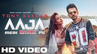 AAJA MERI BIKE PE  Tony Kakkar  Official Video  Gaana Originals [upl. by Holsworth532]