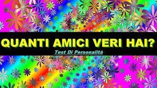 QUANTI AMICI VERI HAI Test di Personalità  Test Amicizia [upl. by Kier]