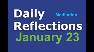 Daily Reflections Meditation Book – January 23 – Alcoholics Anonymous  Read Along [upl. by Hankins789]