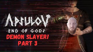 I Become A Demon Slayer  Apsulov End of Gods Part 3 [upl. by Aicilehp]