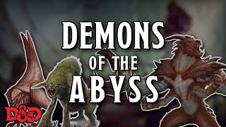 Demons of the Abyss  DampD Lore [upl. by Gabor720]