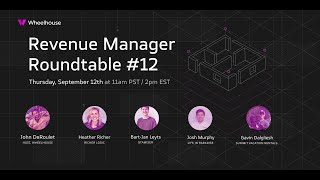 Wheelhouse Revenue Manager Roundtable 12 [upl. by Immat]