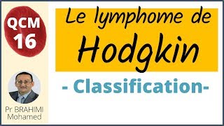 Lymphome de Hodgkin Classification QCM 16 [upl. by Landon300]