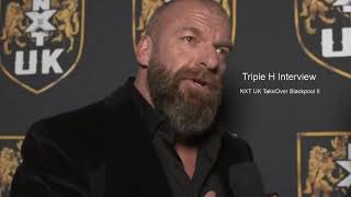 Triple H about CM Punk amp AJ Lee British Bulldog NXT UK TakeOver Blackpool II amp Shawn Michaels work [upl. by Senaj]