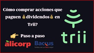 💸 Cómo comprar acciones que pagan dividendos en trii [upl. by Gnad]