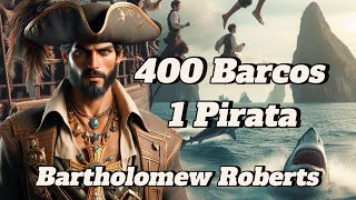 El Pirata Implacable La Historia de Bartholomew Roberts piratasdelcaribe [upl. by Joette]