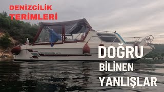 Denizcilik Terimleri ve Doğru Bilinen Yanlışlardeniz travel boatlife [upl. by Riada]