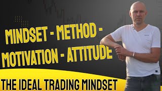 The Ideal Trading Mindset [upl. by Araccot]