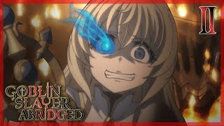 Goblin Slayer Abridged  Episode 2 [upl. by Garap]