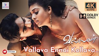 Vallavan  Vallava Ennai Vellava 4k 60fps upscaled Video  STR  Nayanthara  Yuvan Shankar Raja [upl. by Lil]