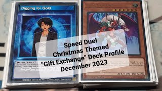 Speed Duel Christmas Themed quotGift Exchangequot Deck Profile December 2023 [upl. by Allana]