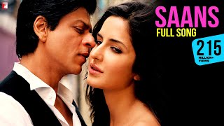 Saans Song  Jab Tak Hai Jaan  Shah Rukh Khan Katrina Kaif  A R Rahman Gulzar  Shreya Mohit [upl. by Xavler248]