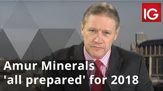 Amur Minerals all prepared for 2018 [upl. by Granoff]