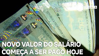 Novo valor do salário mínimo começa a ser pago hoje [upl. by Neersin930]