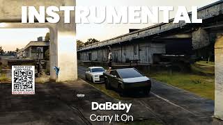 INSTRUMENTAL BEAT  Carry It On  DaBaby [upl. by Rozamond674]