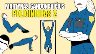 Martynas Gandonavičius Policininkas 2 [upl. by Sumerlin]