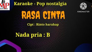 RASA CINTA  RINTO HARAHAP  Karaoke nada pria B [upl. by Elissa]