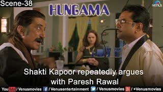 Shakti Kapoor repeatedly argues with Paresh Rawal Hungama [upl. by Bidget]