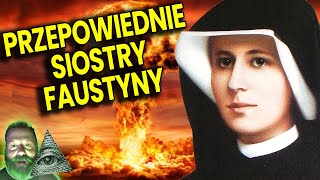 Przepowiednie Siostry Faustyny Kowalskiej Polska Wybrańcem Jezusa w tle Ojciec Pio Klimuszko Łucja [upl. by Penman545]