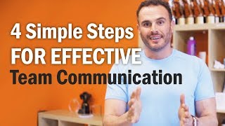 4 Simple Steps For Effective Team Communication [upl. by Nims]