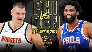 Philadelphia 76ers vs Denver Nuggets Full Game Highlights  January 16 2024  FreeDawkins [upl. by Mclaughlin]