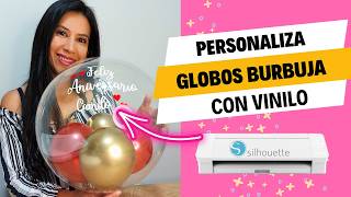 🎈 Personalizar GLOBOS BURBUJA  Crea tus STICKERS para GLOBOS en Vinilo con Cameo [upl. by Castora850]