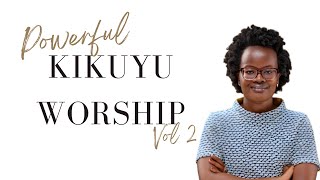 Kikuyu Worship Music Volume 2  Murangiri Ngai Murathimi Njamba ya ItaNyita na Gwoko [upl. by Anonyw]