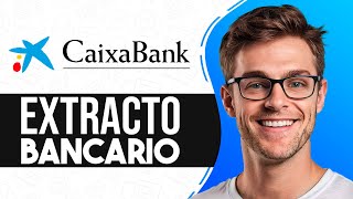 Como SACAR EXTRACTO BANCARIO CaixaBank Guia Completa [upl. by Barnie]