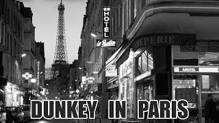 Dunkey in Paris [upl. by Hayilaa]