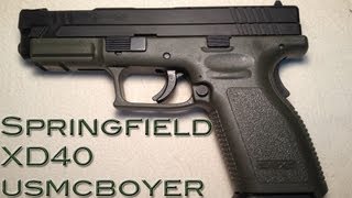 Springfield XD40 Review  quotReliability Firstquot [upl. by Mazonson138]