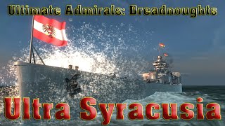 Ultimate Admirals Dreadnoughts  Ultra Syracusia [upl. by Anah]