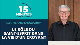 Le rôle du SaintEsprit dans la vie dun croyant 5  Richard Langworthy [upl. by Darryn669]