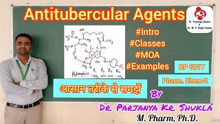 Antitubercular Agents  Intro Classification MOA Examples  BP 601T  Pharm Chem2 [upl. by Norag]