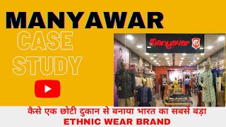 How Manyawar becomes Indias no1 ethnic wear brand  business case study [upl. by Rosana]