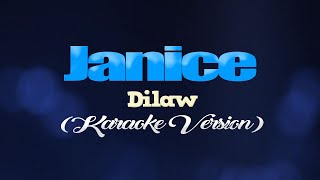 JANICE  Dilaw KARAOKE VERSION [upl. by Odawa781]