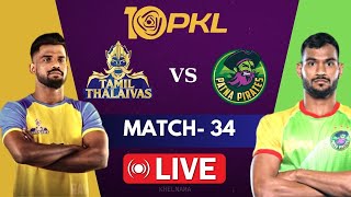 PKL Live  Pro Kabaddi Live  Tamil Thalaivas vs Patna Pirates Live  kabaddi Live  PKL 10 [upl. by Ayaladnot232]