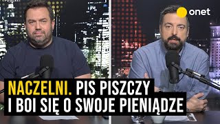 Naczelni PiS piszczy i boi się o swoje pieniądze [upl. by Fiona]