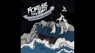 Forever The Light  Continuance [upl. by Anoik]