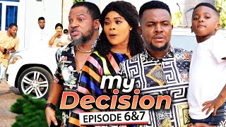 MY DECISION EPISODE 6amp7 Final  Ruby Orjiakor amp Darlington 2020 Latest Nigerian Nollywood Movie [upl. by Emoreg287]