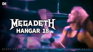 Megadeth Hangar 18 Quantized Remixed amp Remastered by Danko Hidalgo v3 [upl. by Oigile280]