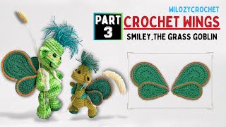 P3How to crochet wings SmileyThe Grass Goblin Crochet Doll Tutorial Crochet Beginner Friendly [upl. by Nemrac955]