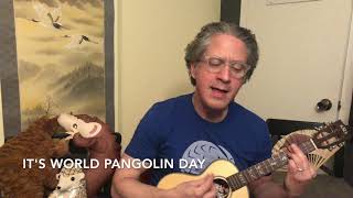 World Pangolin Day Song [upl. by Chubb]